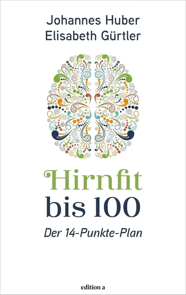 Buchtipp: Buchcover von Hirnfit bis 100 mit einer farbenfrohen Gehirnillustration von Huber und Gürtler.
