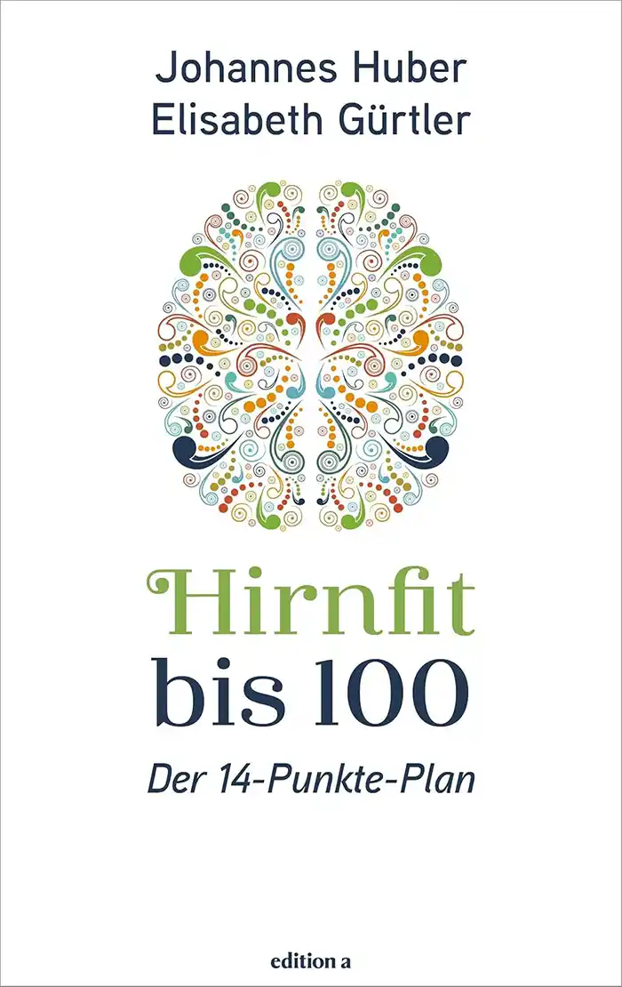 Huber_Guertler_Hirnfit-bis-100_Cover Buchtipp: Buchcover von Hirnfit bis 100 mit einer farbenfrohen Gehirnillustration von Huber und Gürtler.